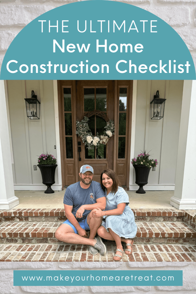 The Ultimate New Home Construction Checklist